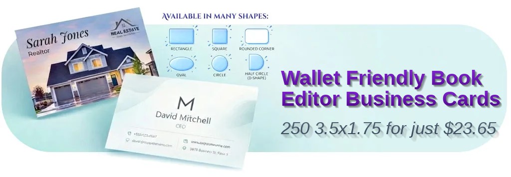 250 Wallet Friendly Half Circle 3.5x1.75 14pt Gloss Book Editor Business Cards