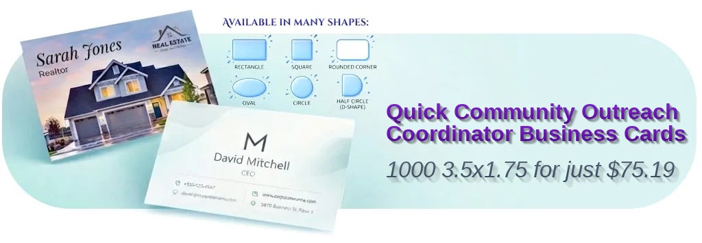 1000 Quick Half Circle 3.5x1.75 18pt Ultra Premium Smooth White Community Outreach Coordinator Business Cards
