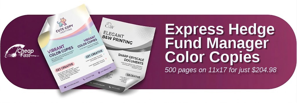 Color copies for Hedge Fund Manager