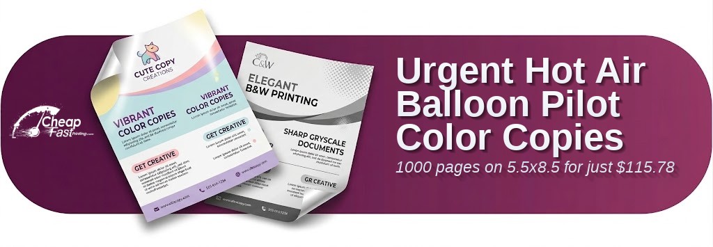 1000 Urgent 5.5x8.5 80lb Text Hot Air Balloon Pilot Color Copies