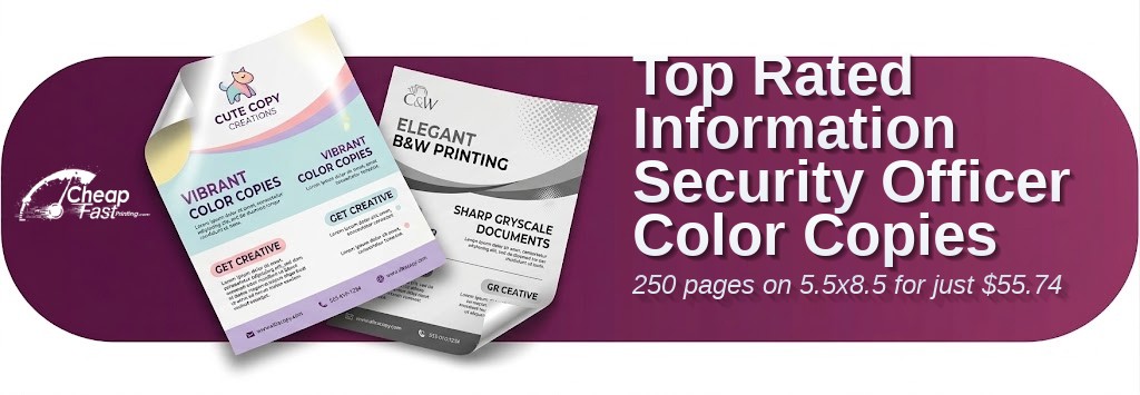 Color copies for Information Security Officer