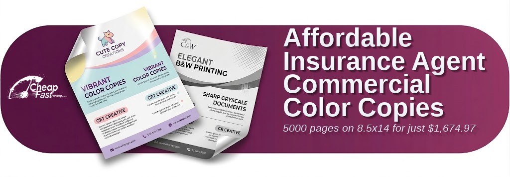 5000 Affordable 8.5x14 65lb Cover Insurance Agent Commercial Color Copies