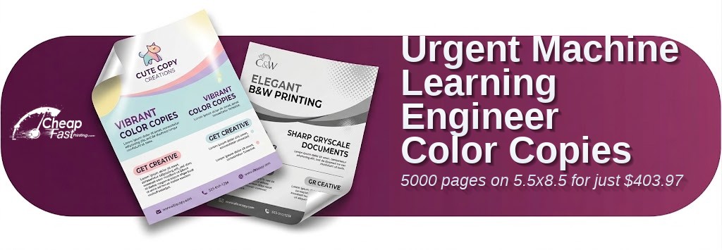5000 Urgent 5.5x8.5 24lb Bond Machine Learning Engineer Color Copies