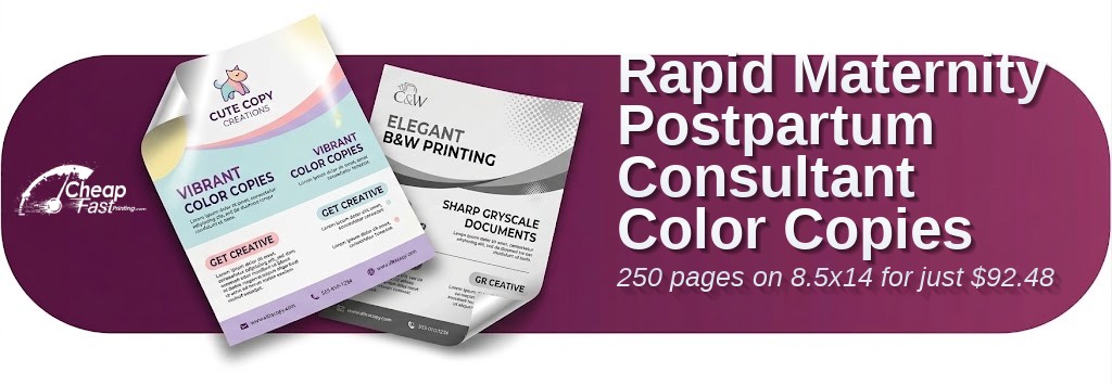 250 Rapid 8.5x14 20lb Bond Maternity Postpartum Consultant Color Copies