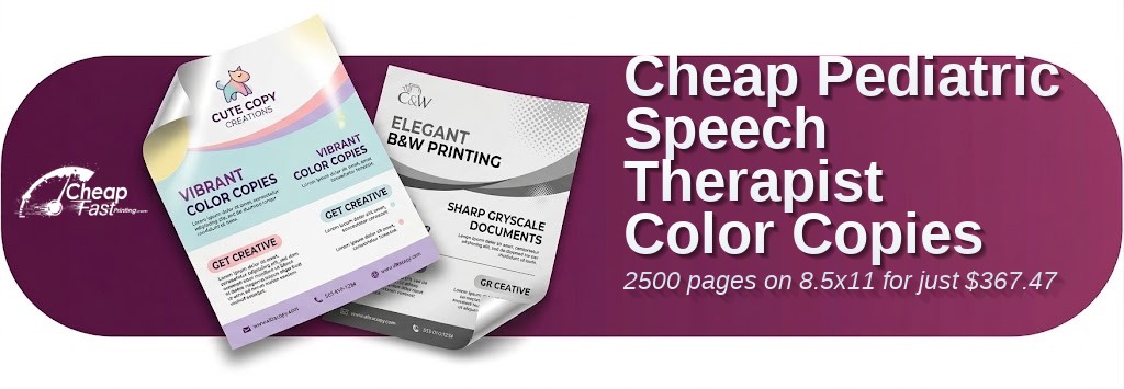 Color copies for Pediatric Speech Therapist
