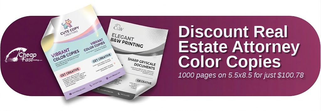 Color copies for Real Estate Attorney