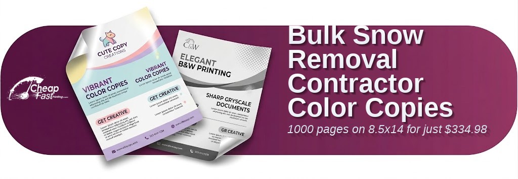 Color copies for Snow Removal Contractor