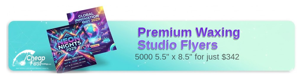 5000 Premium 5.5x8.5 100lb Matte Cover Waxing Studio Flyers