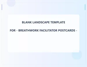 Breathwork Facilitator Blank Front 4.25x5.5 Landscape