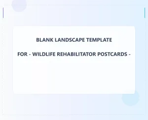 Wildlife Rehabilitator Blank Front 6.5x8 Landscape