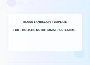 Holistic Nutritionist Blank Front 6.5x9 Landscape